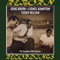 Gene Krupa, Lionel Hampton, Teddy Wilson – The Complete 1955 Session (HD Remastered)