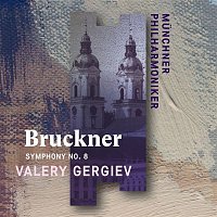 Munchner Philharmoniker & Valery Gergiev – Bruckner: Symphony No. 8 (Live)