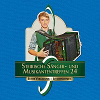 Různí interpreti – Steirische Sänger- und Musikantentreffen 24 - Echte Volksmusik Livemitschnitt