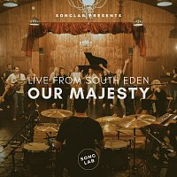 Our Majesty [Live From South Eden]