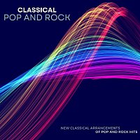 Přední strana obalu CD Classical Pop and Rock: New Classical Arrangements of Pop and Rock Hits