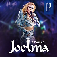 Joelma – Avante - EP [Ao Vivo Em Sao Paulo]