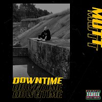 Mutt – Downtime