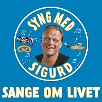 Sange Om Livet - Syng Med Sigurd