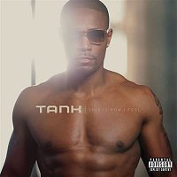 Tank – This Is How I Feel