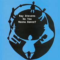 Ray Stevens – Do You Wanna Dance?