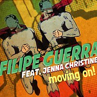 Filipe Guerra, Jenna Christine – Moving On!