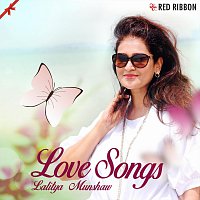 Lalitya Munshaw, Aishwarya Nigam, Laxmi Narayan, Vinod Rathod – Love Songs by Lalitya Munshaw