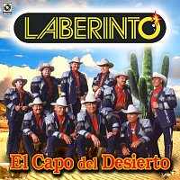 Grupo Laberinto – El Capo Del Desierto