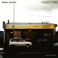 Pete Astor – Injury Time (Solo 89-93)