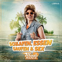 Manni Manta – Schlafen, Essen, Saufen & Sex