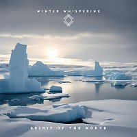 Spirit Of The North – Winter Whispering