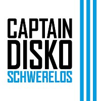 Captain Disko – Schwerelos