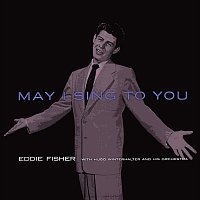 Eddie Fisher – May I Sing To You