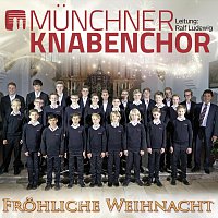 Munchner Knabenchor – Fröhliche Weihnacht