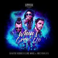 Dimitri Vegas & Like Mike, Dimitri Vegas, Wiz Khalifa – When I Grow Up