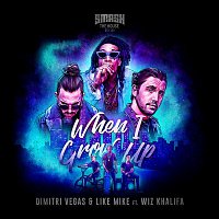 Dimitri Vegas & Like Mike, Dimitri Vegas, Wiz Khalifa – When I Grow Up