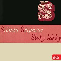 Různí interpreti – Ščipačov: Sloky lásky