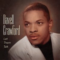 Davell Crawford – Let Them Talk