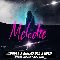 Blondee, Niklas Dee, iiven, JONA – Melodie [Niklas Dee Edit]