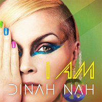Dinah Nah – I Am