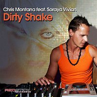 Chris Montana – Dirty Shake (feat. Soraya Vivian) [Remixes]