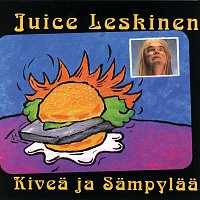 Juice Leskinen – Kivea ja sampylaa