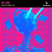 KURA & 22Bullets – My Love