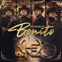 La Nueva Estrategia – Me Dueles Bonito