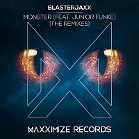 Blasterjaxx – Monster (feat. Junior Funke) [The Remixes]