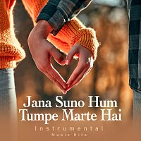 Jana Suno Hum Tumpe Marte Hai [From "Khamoshi - The Musical" / Instrumental Music Hits]