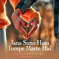 Jatin- Lalit, Shafaat Ali – Jana Suno Hum Tumpe Marte Hai [From "Khamoshi - The Musical" / Instrumental Music Hits]