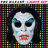 The Haxans – Lights Out