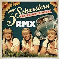 3 Schwestern – 3 Schwestern RMX