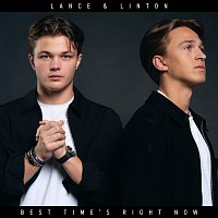 Lance & Linton, NC Carson – Best Time’s Right Now
