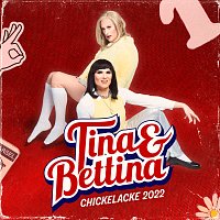Tina & Bettina – Chickelacke 2022