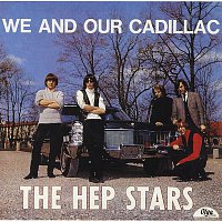 Hep Stars – We And Our Cadillac