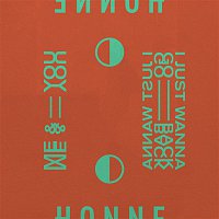 HONNE – Me & You ? / I Just Wanna Go Back ?