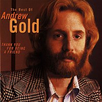 Andrew Gold – Thank You For Being a Friend: The Best Of Andrew Gold.