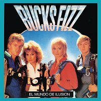 Bucks Fizz – El Mundo De Ilusion
