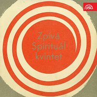 Spirituál kvintet – Zpívá Spirituál kvintet MP3