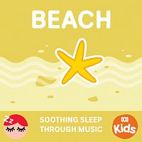 ABC Kids – Beach - Soothing Sleep Through Music