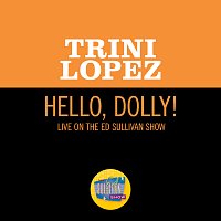 Trini Lopez – Hello, Dolly! [Live On The Ed Sullivan Show, June 21, 1964]