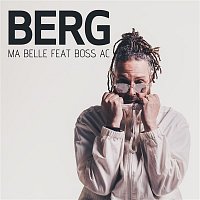 BERG, Boss AC – Ma Belle