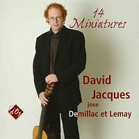 David Jacques – 14 Miniatures : David Jacques joue Demillac et Lemay