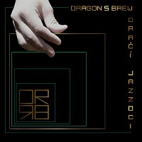 Dragon's Brew – Dračí jazzdci FLAC