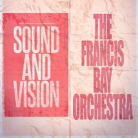 The Francis Bay Orchestra – Sound and Vision