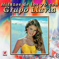 Colección De Oro: Hitazos De Los 70s Con Grupo Lluvia, Vol. 3