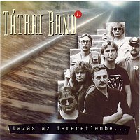 Tátrai Band – Utazás az ismeretlenbe I.