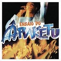 Ara Ketu – Ensaio do Ara Ketu